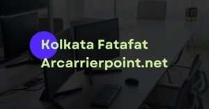 Kolkata Fatafat Arcarrierpoint.net: